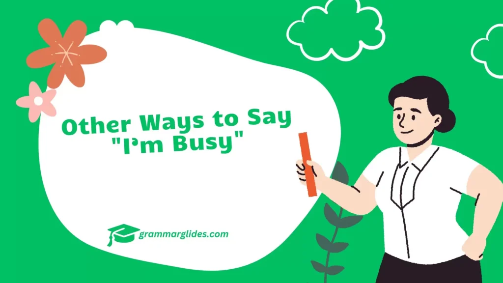 "I’m Busy"