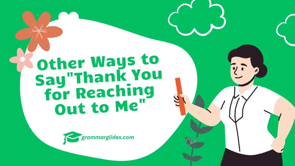 Thank You for Reaching Out to Me