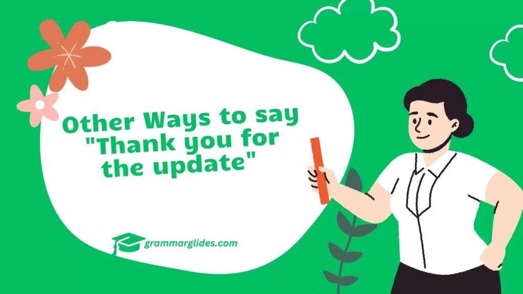 "Thank you for the update" 