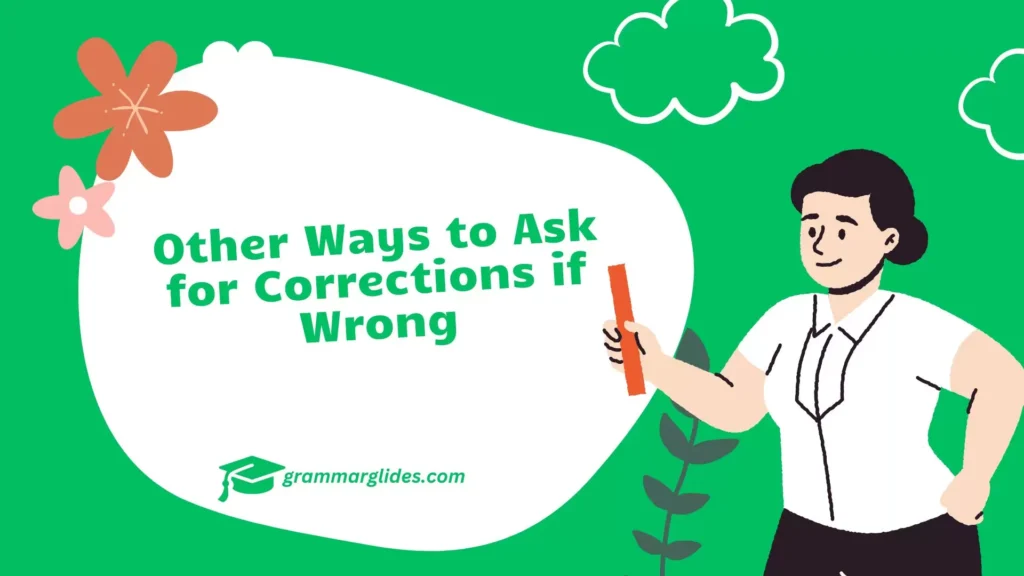 Ask for Corrections if Wrong