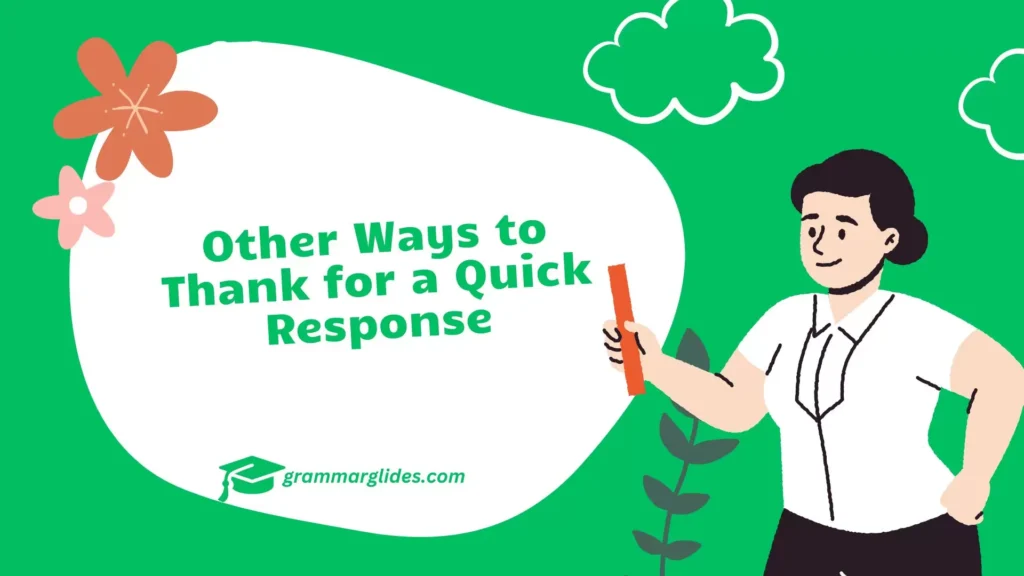 Thank for a Quick Response