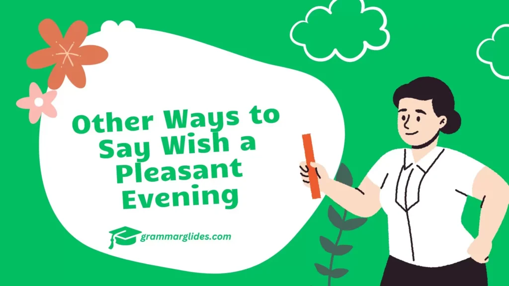 Wish a Pleasant Evening