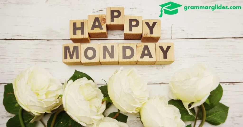 Happy Monday