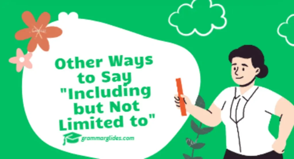 Including but Not Limited to