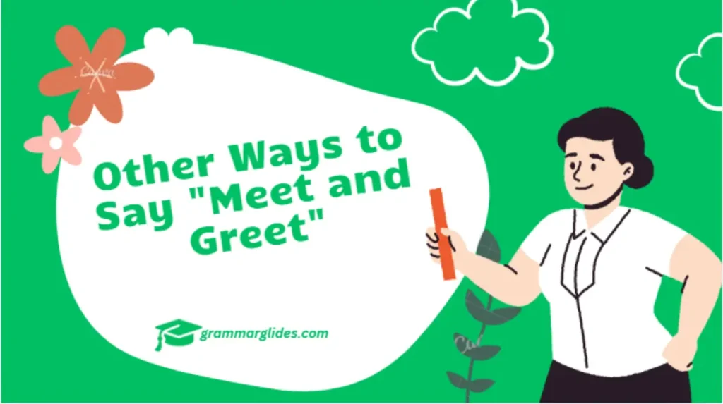 "Meet and Greet"
