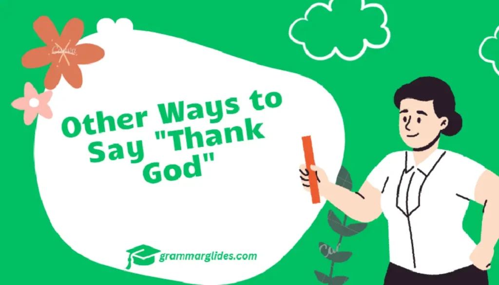 Other Ways to Say “Thank God” "Thank God"