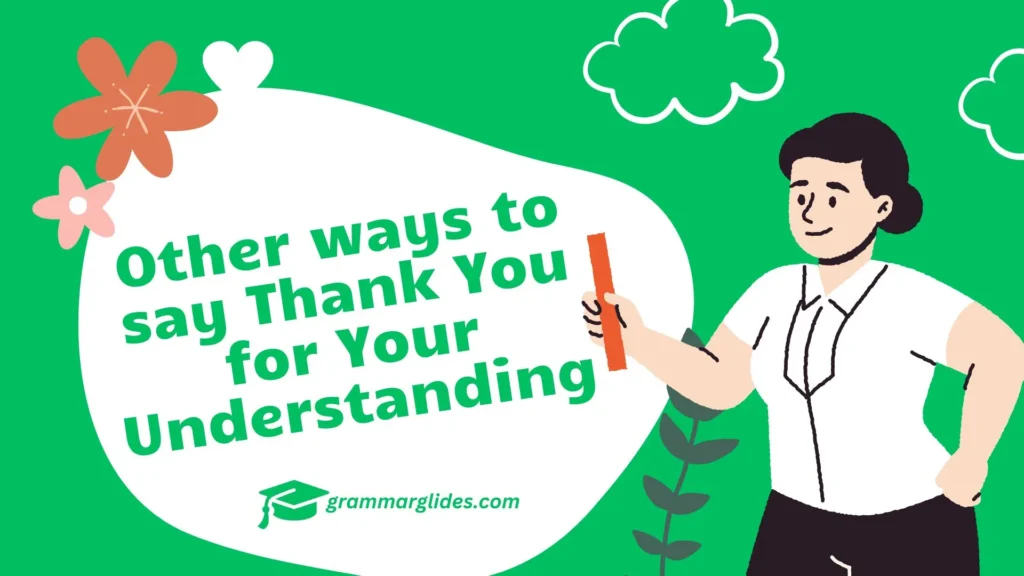 Thank You for Your Understanding