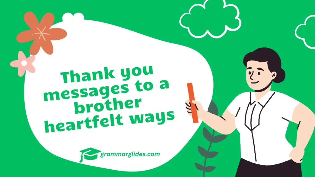 Thank you messages to a brother Heartfelt ways Thank you messages to a brother heartfelt ways