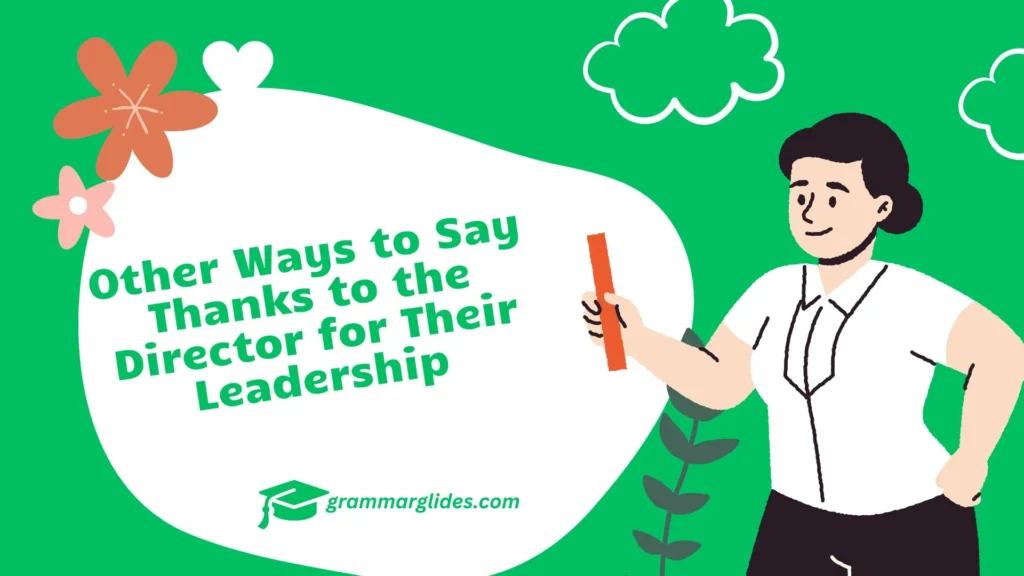 Director for Their Leadership