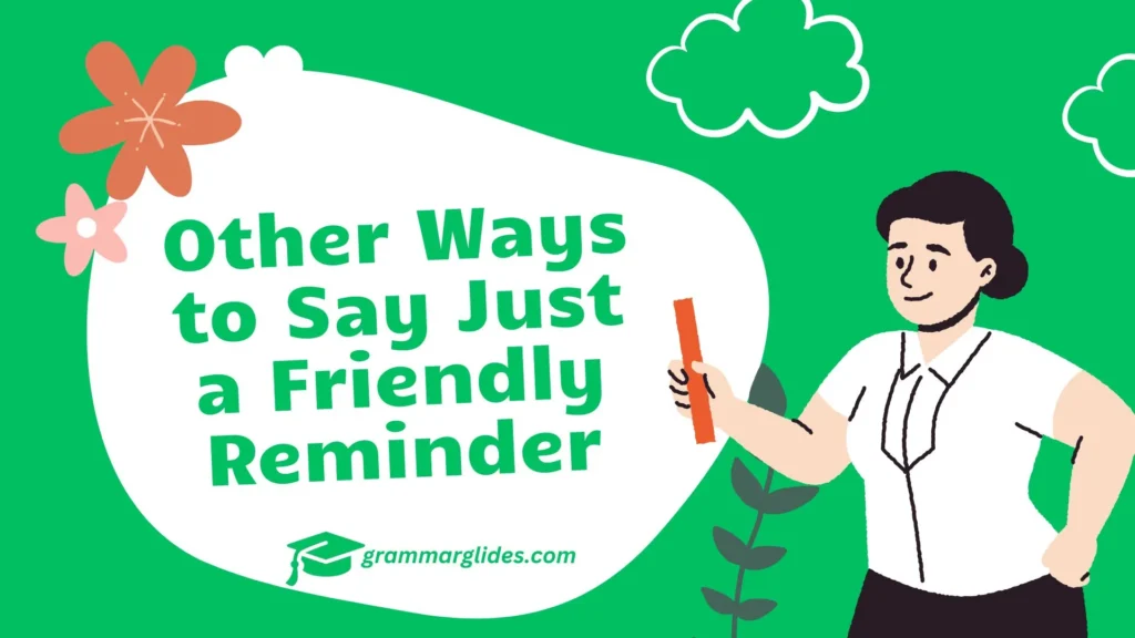 Friendly Reminder