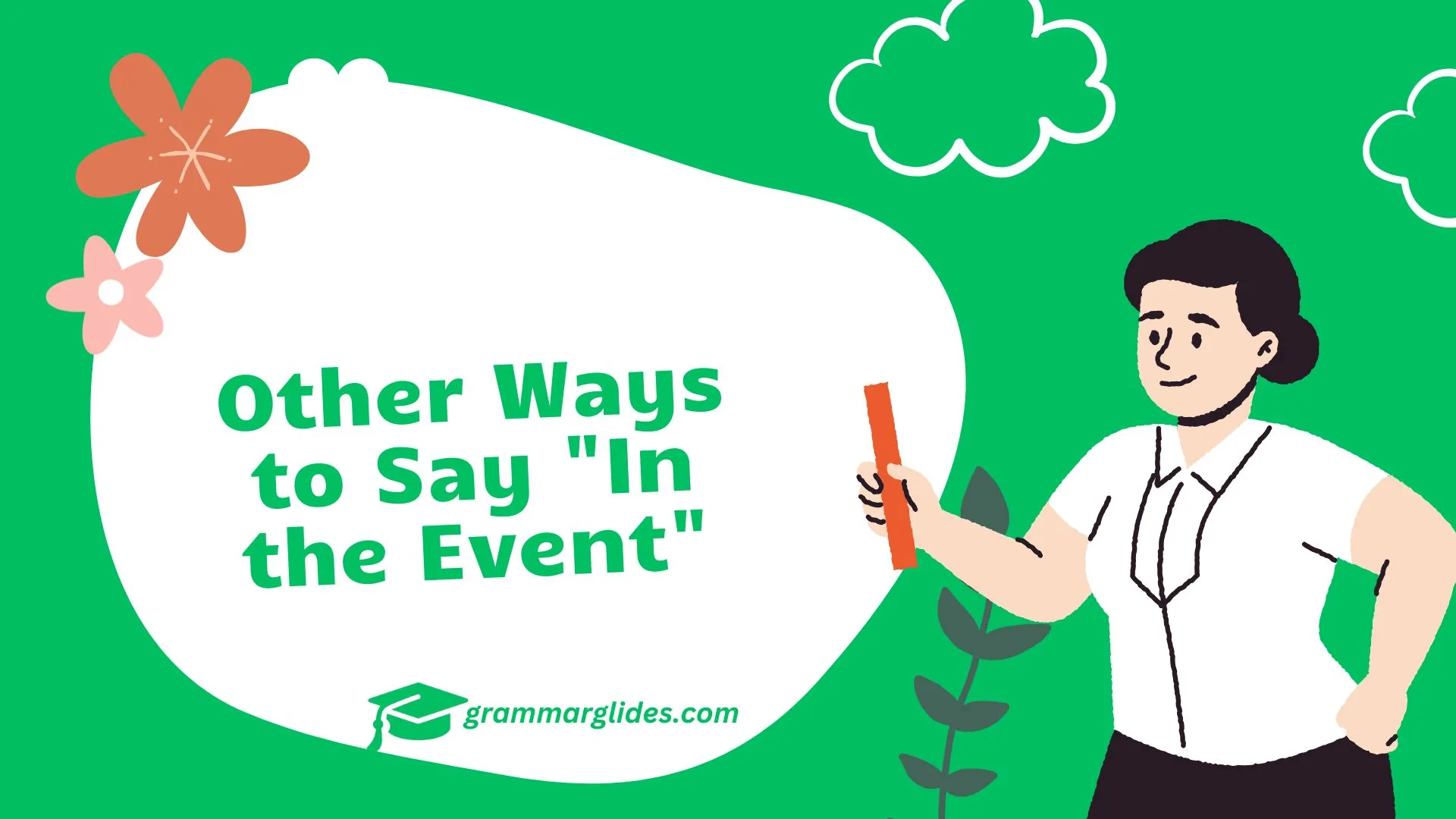 Other Ways to Say "In the Event"