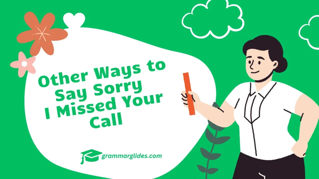 Sorry I Missed Your Call