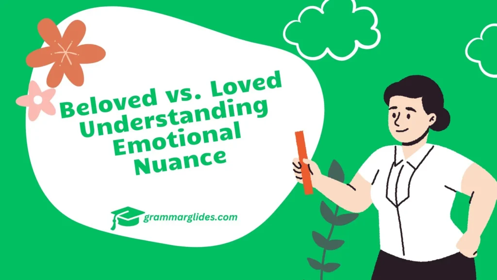 Beloved vs. Loved
