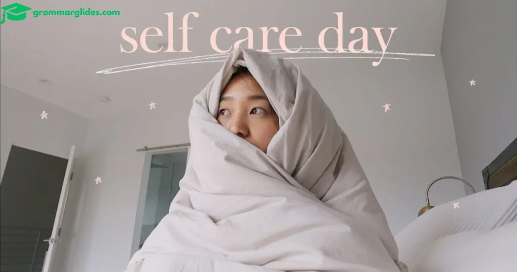Sweet Day For Self Care