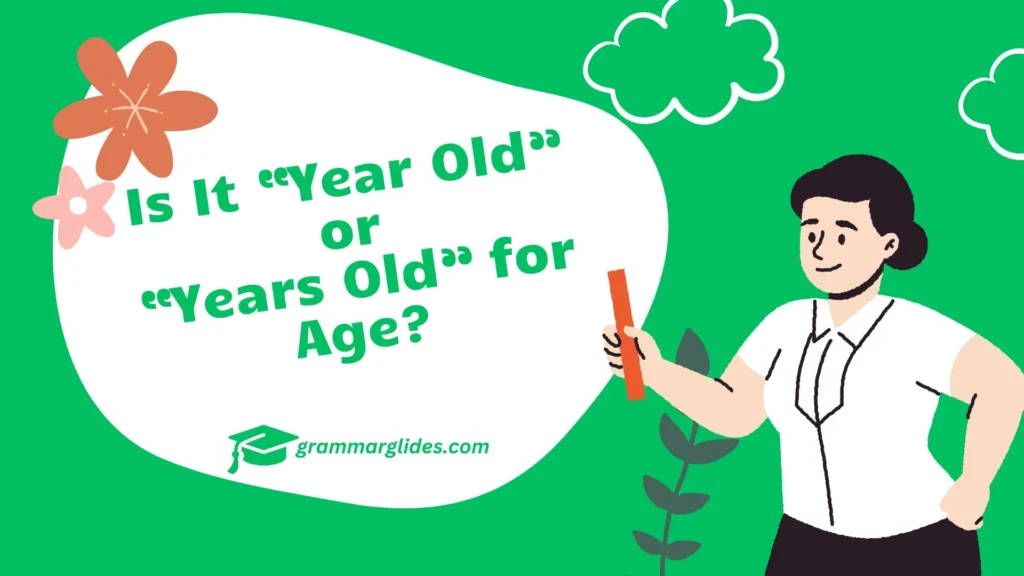 Year Old Or Years Old