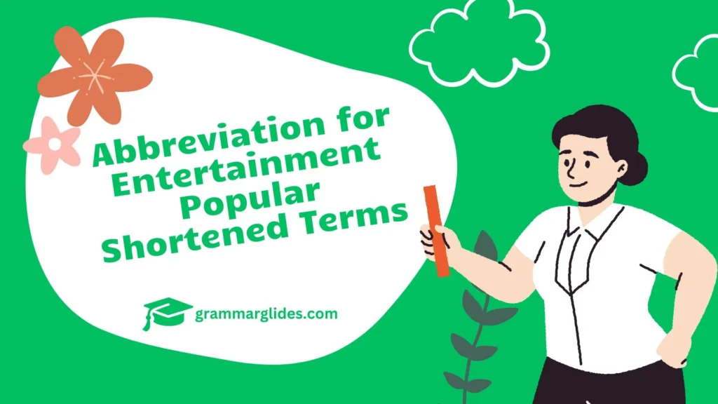 Abbreviation For Entertainment