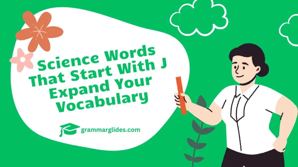 Science Words That Start With J
