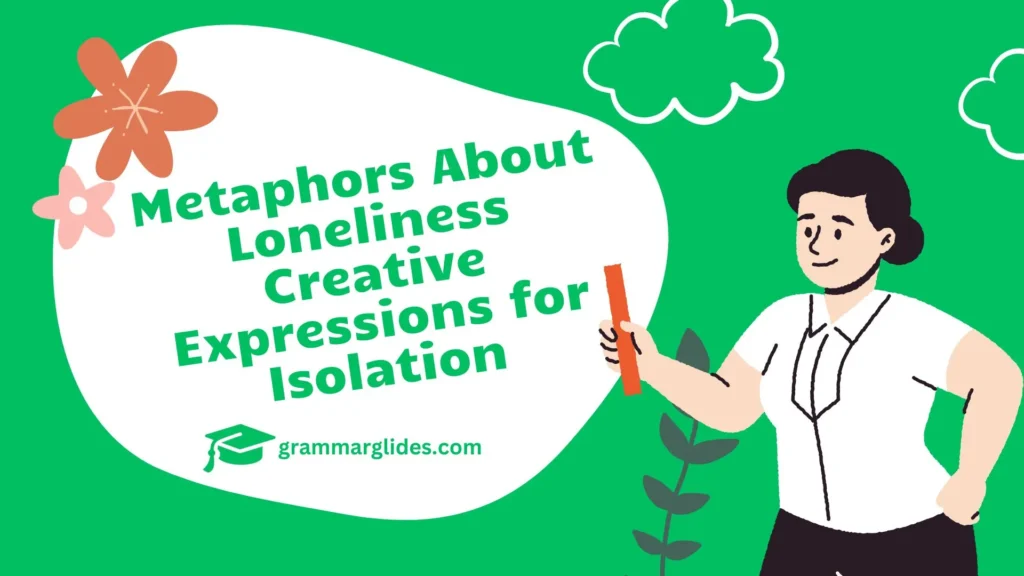 Metaphors About Loneliness