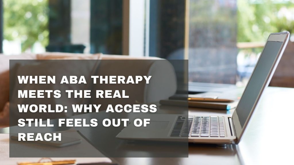 ABA Therapy Meets the Real World